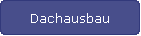 Dachausbau