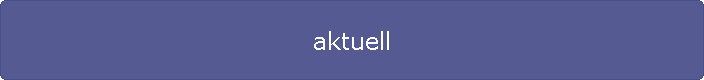 aktuell